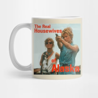 The Real Housewives of Alaska Shirt Mug